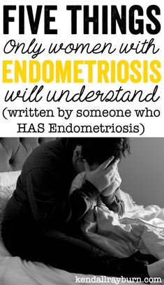 5 Things Only Women with #Endometriosis Will Understand. Chronic Fatigue, 5 Things, Health Problems, The Words, A Woman, Medical, Yoga