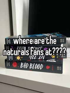 three books stacked on top of each other with the title where are the naturals fans at?