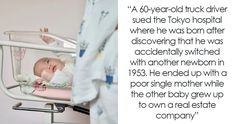 a baby in a crib with the caption'a 60 - year old nick driver sueded the tokyo hospital where he was born after discovering that he was accidentally switched with another newborn