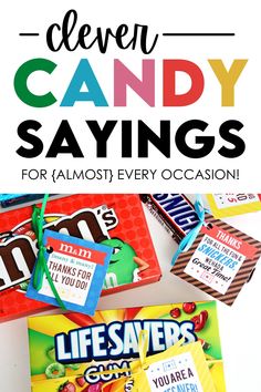 several candy sayings with the words clever candy sayings for almost every occasion