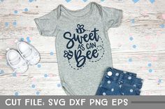 a baby bodysuit with the words sweet as can bee on it next to denim shorts