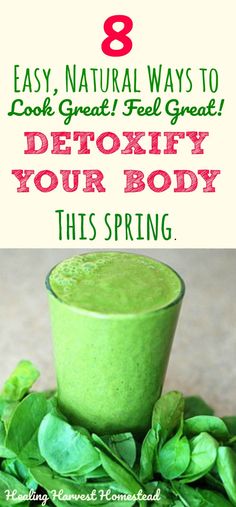 a green smoothie with spinach leaves and the words 8 easy natural ways to look great