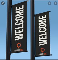 two black and white welcome signs with the word churchlink on them against a blue sky