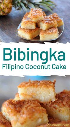 a close up of food on a plate with pineapple in the background and text reading bibingka filipino coconut cake