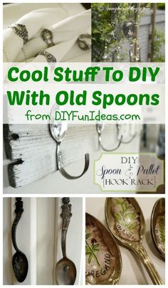 spoons are hanging on the wall and there is text overlay that says, cool stuff to diy with old spoons from dyrfundades com