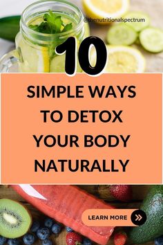 Discover simple ways to detox your body naturally and eliminate harmful toxins for better health. Follow these simple tips to cleanse your body and boost overall wellness today! #detox #naturalhealth #cleanse #wellness #healthyliving