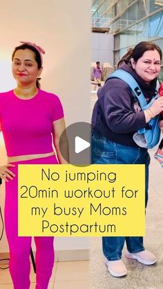 two women standing next to each other with the caption no jumping 20 min workout for my busy moms postpartum