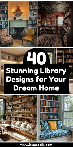 some bookshelves and couches with the words 40 stunning library designs for your dream home