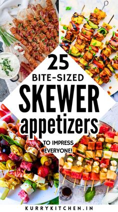 25 bite - sized skewer appetizers to imperson everyone