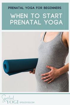 pregnant woman holding yoga mat with text overlay that reads, when to start prenatal yoga