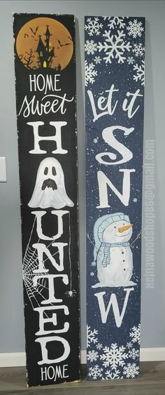 two wooden signs that say home sweet and let it snow, one with a snowman