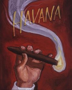 Havana Havana Cigars, Cuba Art, Vintage Cuba, Cuban Art, Cuban Cigars, Pipes And Cigars, Cigars And Whiskey, Bar Wall Decor, Dog Poster