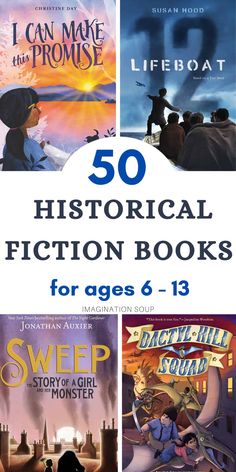 the cover of 50 historical fiction books for ages 6 - 13, including an image of children