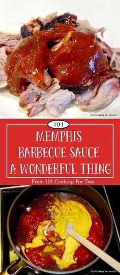 barbecue sauce is being cooked in a skillet on top of a stove with the words, memphis barbecue sauce a wonderful thing from 101 collective for two