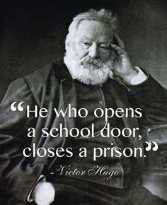 an old man with a beard sitting down and holding his hand to his face, in front of him is a quote that reads he who opens a school door, closes a prison