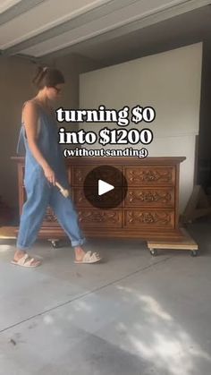 a woman walking in front of a dresser with the words turning $ 20 into $ 120 without sanding