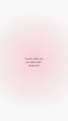 a pink background with the words god is within her she will not fail