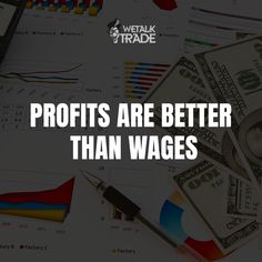 a pile of money with the words profits are better than wages