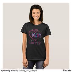 My Lovely Mom T-Shirt Work Hard Dream Big, 80s Costume, Retro Text, Rodeo Horses, Queen Tshirt, Hippie Love, Purple Girls, Western Rodeo, Pink Star