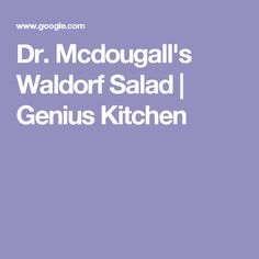 dr mcdouall's waldorf salad / genius kitchen by george mcc