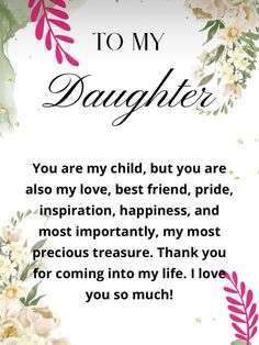 a card that says to my daughter you are my child, but you are also my love