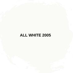 an all white background with the word'all white'in black text on it