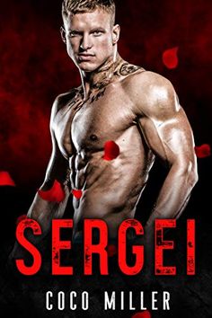 the cover for sergei by coco miller, featuring an image of a muscular man