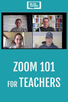 the cover of zoom 101 for teachers, featuring four people in front of bookshelves