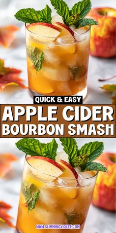 an apple cider bourbon smash is shown in two glasses