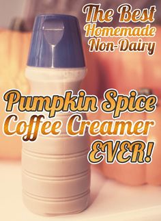 the best homemade non - dairy pumpkin spice coffee creamer ever is on sale now