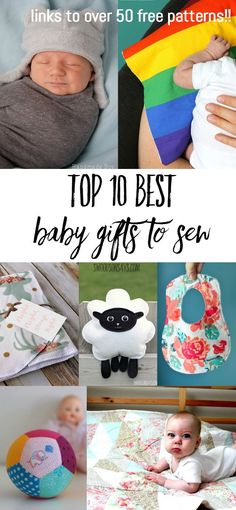 the top 10 best baby gifts to sew