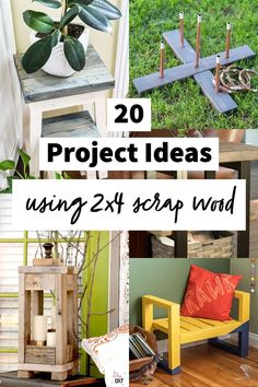 several different pictures with the words 20 project ideas using 2x4 scrap wood