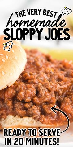 the very best homemade sloppy joes are ready to serve in 20 minutes or less