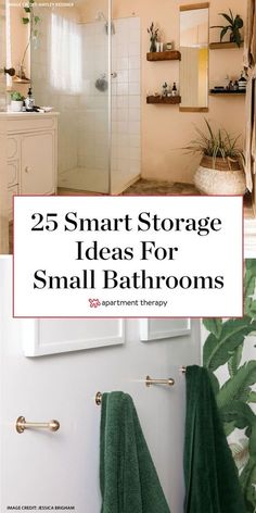 small bathroom with green towels hanging on the wall and white cabinets in the corner, along with text overlay that reads 25 smart storage ideas for small bathrooms