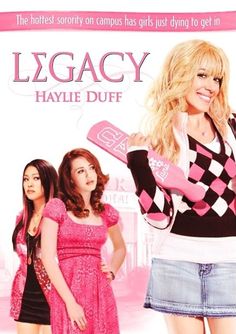 the movie poster for lzgacy haylie duff