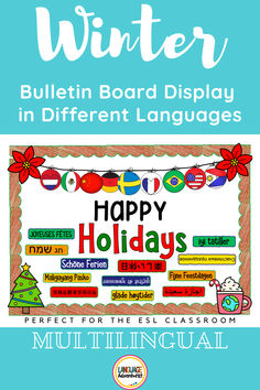 a bulletin board display with the words happy holidays written in different languages, and an image of