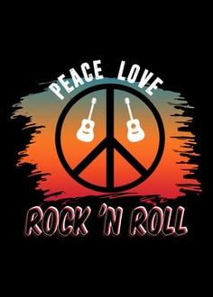 peace love rock'n roll