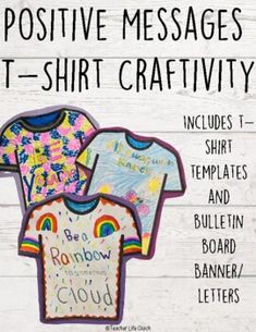 two t - shirts with the words positive messages for t - shirt craftivity