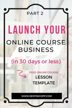 a woman standing in front of a sign that says launch your online course business