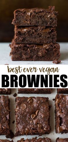 brownies stacked on top of each other with the words best ever vegan brownies