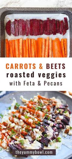 carrots and beets are roasted veggies with feta and pecans