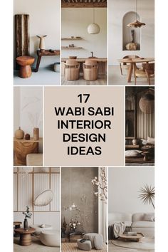 A collection of Wabi Sabi interior design ideas showcasing simplicity and natural imperfections using earthy tones and rustic decor.