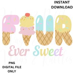 an ice cream cone with the word pop ever sweet on it in pink, blue and yellow