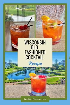 the wisconsin old fashioned cocktail recipe is shown in three different pictures with text overlay