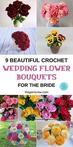 9 beautiful crochet wedding flower bouquets for the bride in every color and size