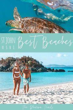 two people walking on the beach with turtles in the background and text that reads, st john's best beaches