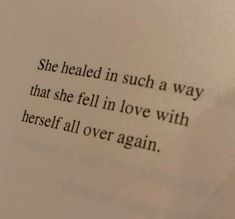 an open book with the words she healed in such a way that she fell in love with herself all over again