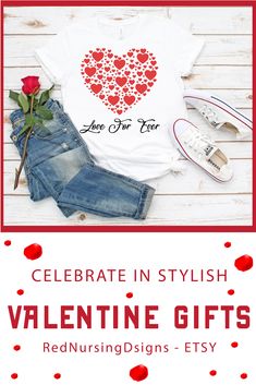 valentine's day t - shirt with red hearts on it and the words celebrate in stylish valentine gifts