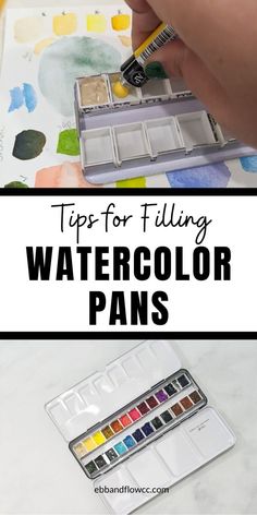 watercolor pans with text overlay that says tips for filling watercolor paints