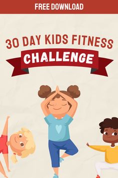 the 30 day kids'fitness challenge is here to help children learn how to do yoga